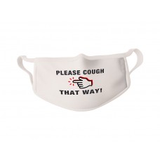 COVID-19 Face Mask Please Cough That Way! - Sold in packages of 5 masks per package