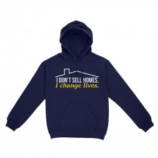 Apparel - Real Estate Hoodie Navy with I Don't Sell Homes I Change Lives
