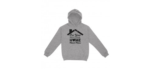 Apparel - Real Estate Hoodie Heather with I'm Your Professional Home Match Maker