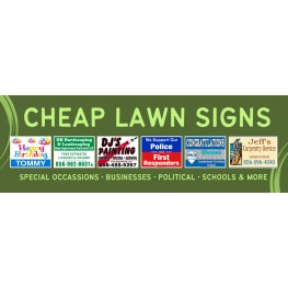 Cheap Lawn Signs