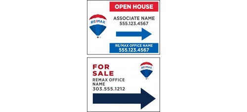 RE/MAX Directional - Custom 18x24x6mm Coroplastic Rectangle Shape - Double Sided Print - Buy 4 Get 4 with Shipping Included - 8 Signs Total with 28" Galvanized Frames