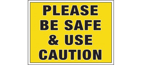 COVID-19 - PLEASE BE SAFE COVID-19 - PLEASE BE SAFE