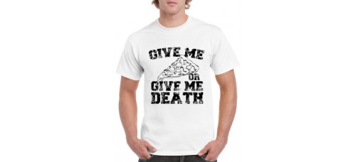 Apparel - Stock Design - Pizza Or Death - White/Black